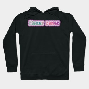 FLOWER POWER! Retro 60s 70s aesthetic slang Hoodie